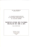 Alain Demerliac - La Marine marchande de la Deuxième République et du Second Empire - Nomenclature des navires français de 1848 à 1871.