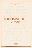 Christophe Tison - Journal de L. - (1947-1952).