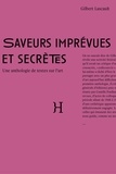 Gilbert Lascault - Saveurs imprévues et secrètes - Anthologie de textes sur l'art.