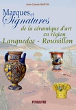 Jean-Claude Martin - Marques et signatures de la céramique en région Languedoc-Roussillon.