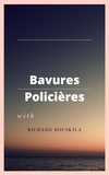 Richard Bouskila - Bavures policières - Essai politique.