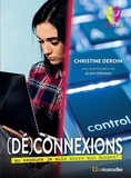 Christine Deroin - (Dé)connexions - Au secours je suis accro aux écrans !.