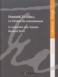 Dominik Tatarka - Le démon du consentement et autres textes.