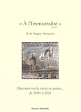 Maude Corrieras - "A l'immortalité" de la langue française - Discours sur la vertu et autres... de 2000 à 2021.