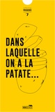 Amandine Dhée et Odile Bazin - Dans laquelle on a la patate....