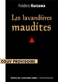 Frédéric Kurzawa - Les lavandières maudites.