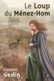 Colette Geslin - Le loup du Ménez-Hom.
