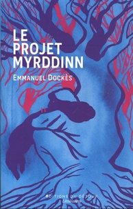 Emmanuel Dockès - Le projet Myrddinn.