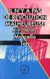 Marcello Tari - Il n y a pas de révolution malheureuse - Le communisme de la destitution.