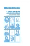 Jacques Grandjonc - Communisme/Kommunimus/Communism - Origine et développement international de la terminologie communautaire prémarxiste des utopistes aux néo-babouvistes (1785-1842).