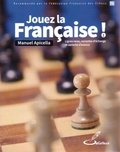 Manuel Apicella - Jouez la Française ! - Tome 1.