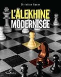 Christian Bauer - L'Alekhine modernisée.