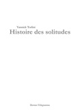 Yannick Torlini - Histoire des solitudes.