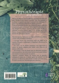 Phytothérapie pour débutants. 35 plantes médicinales pour guérir des problèmes de santé fréquents