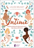Louise Brunet - Intime - Guide pratique de déconstruction des tabous féminins.