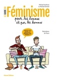 Michael Kaufman et Michael Kimmel - Le guide du féminisme pour les hommes et par les hommes.