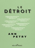 Ann Petry - Le Détroit.