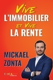 Mickaël Zonta - Vive l'immobilier et vive la rente.