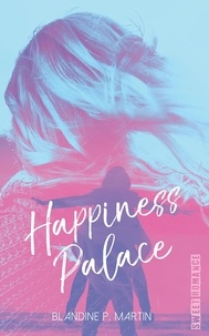 Martin blandine P. - Happiness Palace.