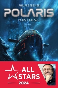 Philippe Tessier - Polaris Cycle Azure Tome 1 : Point Nemo.