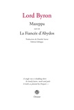  Lord Byron - Mazeppa - Suivi de La fiancée d'Abydos.