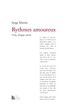 Serge Martin - Rythmes amoureux - Corps, langage, poème.