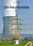 Pierre Behel - Dérive Mortelle.