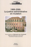 Bertrand-Léo Combrade - 1968-2068 : la justice administrative en mutation.