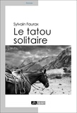 Sylvain Faurax - Le tatou solitaire.