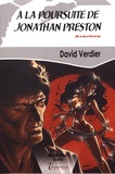 David Verdier - A la poursuite de Jonathan Preston.