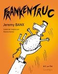 Jeremy Banx - Frankentruc.