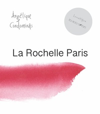 Angélique Condominas - La Rochelle - Paris.