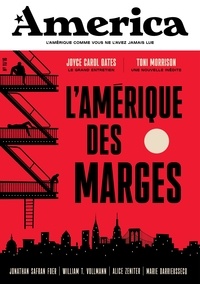Julien Bisson et François Busnel - Revue America N° 11/16, automne 2019 : L'Amérique des marges.