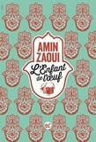 Amin Zaoui - L'enfant de l'oeuf.