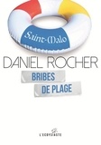 Daniel Rocher - Bribes de plage.