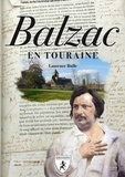 Laurence Bulle - Balzac en Touraine.