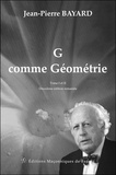 Jean-Pierre Bayard - G comme Géométrie - Tome 1 et 2.