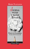Haris Vlavianos - Le journal fictif d'Adolf Hitler - Prison de Landsberg. Novembre 1923-décembre 1924.