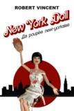 Vincent Robert - New York Doll - La poupée new-yorkaise.