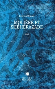 Fawzia Zouari - Molière et Shéhérazade.