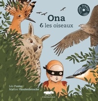 Léo Fuster et Marion Vandenbroucke - Ona et les oiseaux. 1 CD audio MP3