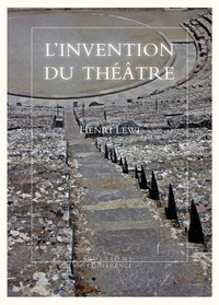 Henri Lewi - L'invention du théâtre et autres fictions.