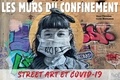 Cyrille Benhamou et Marie Christian - Les murs du confinement - Street art et covid-19.