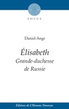  Daniel-Ange - Elisabeth, grande-duchesse de Russie.