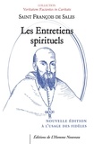  Saint François de Sales - Les Entretiens spirituels - Nouvelle édition à l'usage des fidèles.