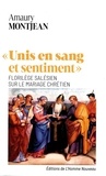 Amaury Montjean - "Unis en sang et sentiment" - Florilège salésien sur le mariage chrétien.