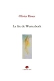Olivier Risser - La fée de Westerbork.