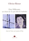 Olivier Risser - Etty Hillesum, un chant de vie par-delà les barbelés - Suivi de Notes sur la poésie d'Etty.