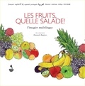 Virginie Kremp et Emanuele Ragnisco - Les fruits, quelle salade !.