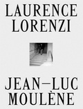 Jean-Luc Moulène et Charlotte Othman - Laurence Lorenzi.